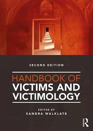 Handbook of Victims and Victimology