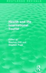 Health and the International Tourist (Routledge Revivals)