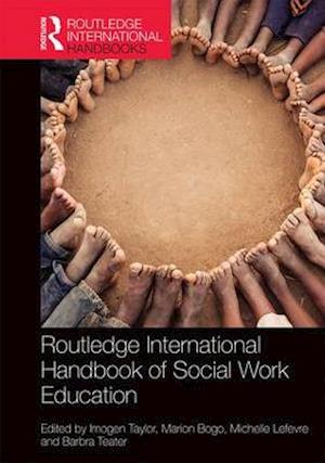 Routledge International Handbook of Social Work Education