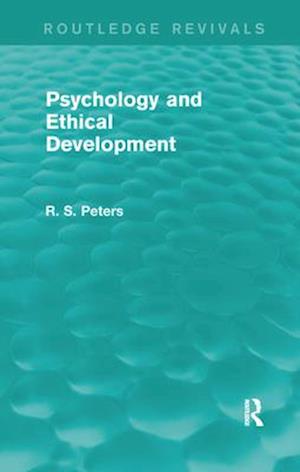 Psychology and Ethical Development (Routledge Revivals)