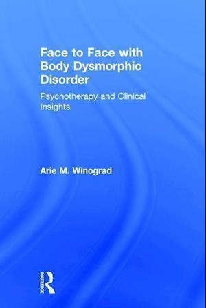 Face to Face with Body Dysmorphic Disorder