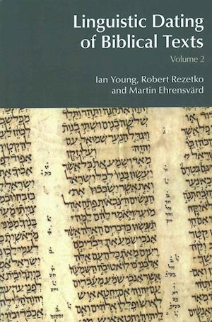 Linguistic Dating of Biblical Texts: Volume 2