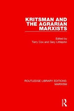 Kritsman and the Agrarian Marxists (RLE Marxism)