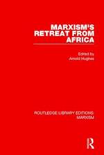 Marxism's Retreat from Africa (RLE Marxism)