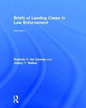 Briefs of Leading Cases in Law Enforcement