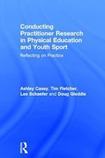 Conducting Practitioner Research in Physical Education and Youth Sport