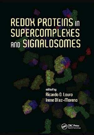 Redox Proteins in Supercomplexes and Signalosomes