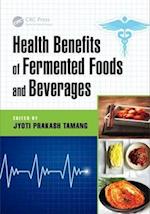 Health Benefits of Fermented Foods and Beverages