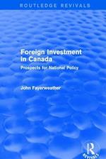 Revival: Foreign Investment in Canada: Prospects for National Policy (1973)