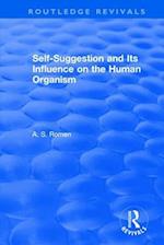Self-suggestion and Its Influence on the Human Organism