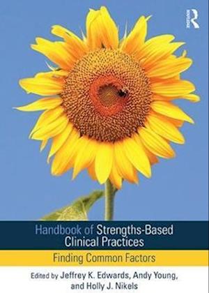 Handbook of Strengths-Based Clinical Practices