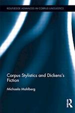 Corpus Stylistics and Dickens’s Fiction