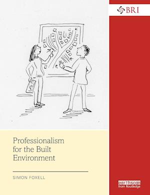 Professionalism for the Built Environment