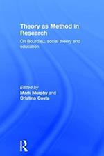Theory as Method in Research