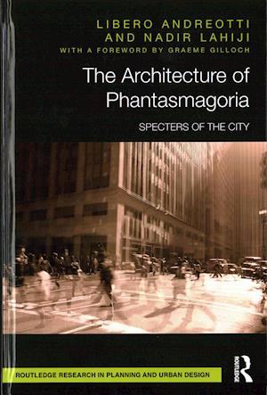 The Architecture of Phantasmagoria