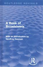 A Book of Broadsheets, 2 Volumes (Routledge Revivals)
