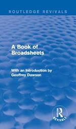 A Book of Broadsheets (Routledge Revivals)