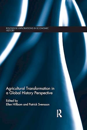 Agricultural Transformation in a Global History Perspective