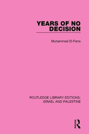 Years of No Decision (RLE Israel and Palestine)