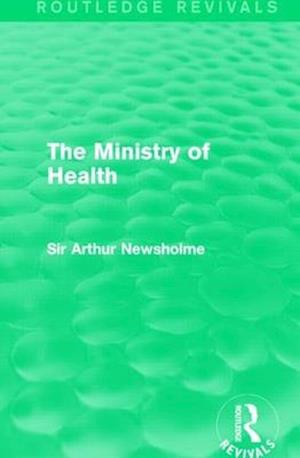 The Ministry of Health (Routledge Revivals)