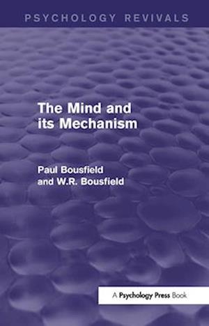 The Mind and its Mechanism