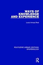 Ways of Knowledge and Experience