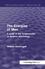 The Energies of Men (Psychology Revivals)
