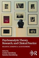 Psychoanalytic Theory, Research, and Clinical Practice