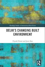 Delhi's Changing Built Environment