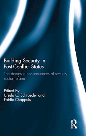 Building Security in Post-Conflict States