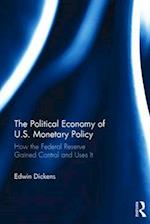 The Political Economy of U.S. Monetary Policy