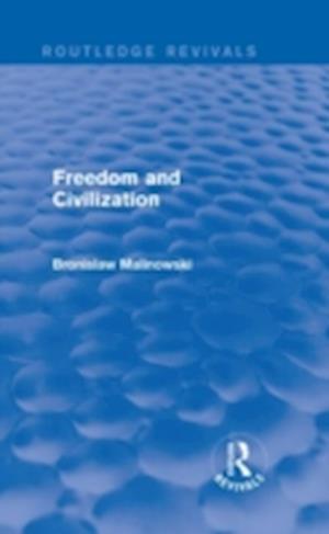 Freedom and Civilization (Routledge Revivals)