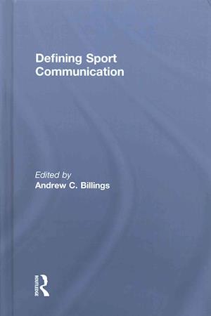 Defining Sport Communication