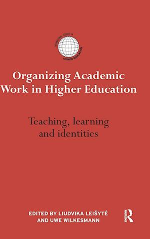 Organizing Academic Work in Higher Education