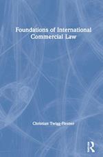 Foundations of International Commercial Law
