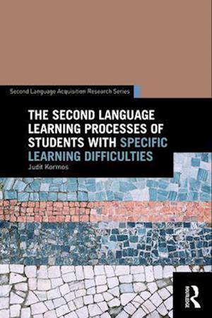 The Second Language Learning Processes of Students with Specific Learning Difficulties