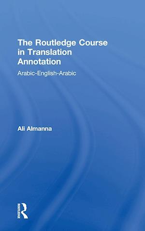 The Routledge Course in Translation Annotation