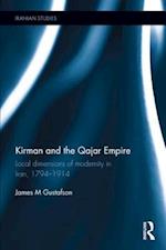 Kirman and the Qajar Empire