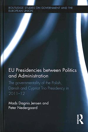 EU Presidencies between Politics and Administration