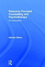 Resource Focused Counselling and Psychotherapy