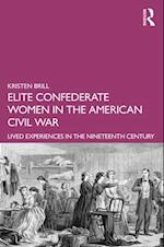 Elite Confederate Women in the American Civil War