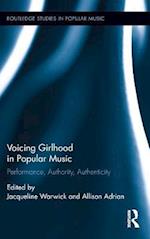 Voicing Girlhood in Popular Music