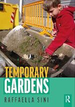 Temporary Gardens