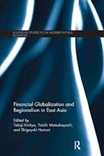 Financial Globalization and Regionalism in East Asia