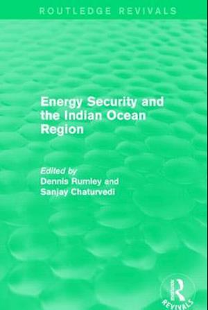 Energy Security and the Indian Ocean Region