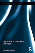 The Politics of Think Tanks in Europe