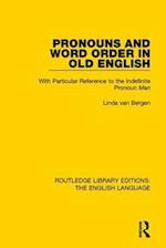Pronouns and Word Order in Old English