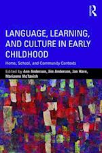 Language, Learning, and Culture in Early Childhood