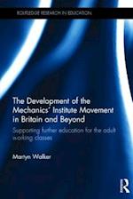 The Development of the Mechanics' Institute Movement in Britain and Beyond