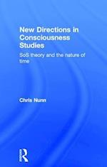 New Directions in Consciousness Studies